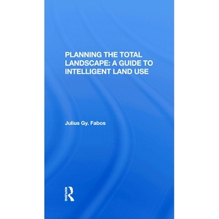 Total 9780367283001 重印版 Intelligent Planning The Land Landscape 规划总体景观：智慧土地利用指南 预订 Guide Use