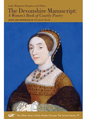 预订 The Devonshire Manuscript: A Women’s Book of Courtly Poetry 温德森手稿:女性歌剧雅集诗篇: 9780772721280