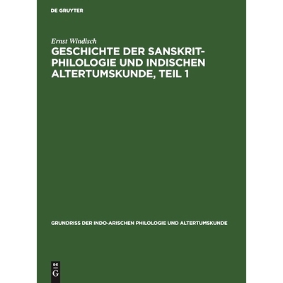 预订 Geschichte der Sanskrit-Philologie und indischen Altertumskunde, Teil 1: 9783111242064