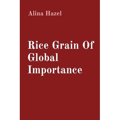 预订 Rice Grain Of Global Importance