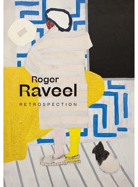 预订 Roger Raveel: Retrospection 罗杰·罗韦尔：回顾: 9780300259940