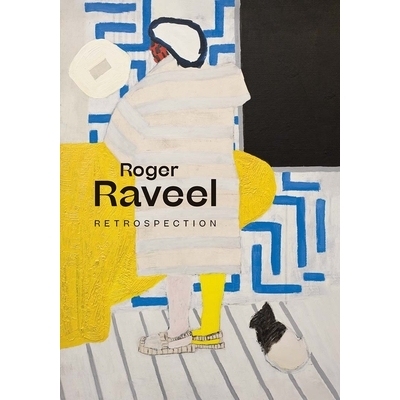 预订 Roger Raveel: Retrospection 罗杰·罗韦尔：回顾: 9780300259940