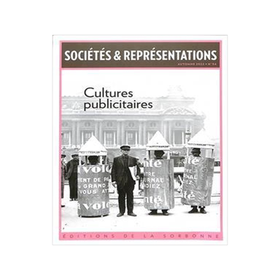 [预订]Sociétés & représentations, n° 54. Cultures publicitaires 9791035108250