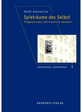预订 Spielräume des Selbst: Pragmatismus und kreatives Handeln: 9783050042978
