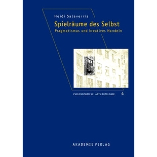 预订 Spielräume des Selbst: Pragmatismus und kreatives Handeln: 9783050042978