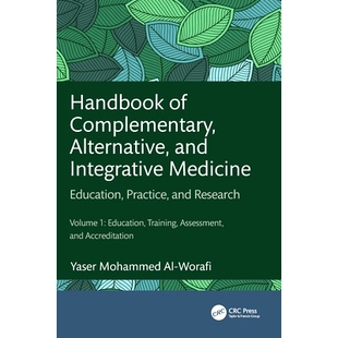预订 Handbook of Complementary, Alternative, and Integrative Medicine: Education, Practice, and Research Volume 1: Educa
