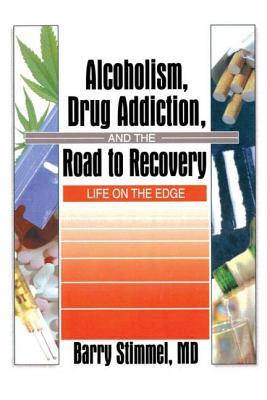 【预订】Alcoholism, Drug Addiction, and the Road to Recovery