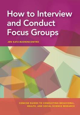 [预订]How to Interview and Conduct Focus Groups 9781433833793