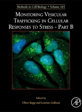 【预订】Monitoring Vesicular Trafficking in Cellular Responses to Stress - Part B 9780128244876