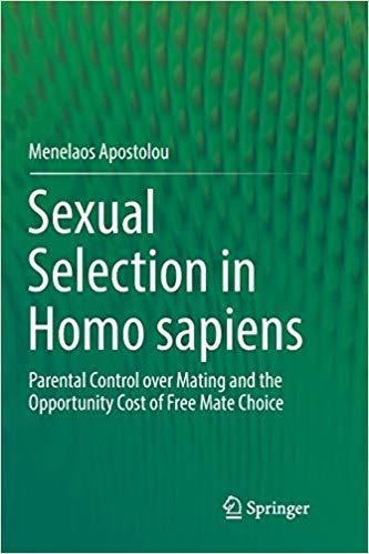 【预售】Sexual Selection in Homo sapiens: Parental Control over Mating and the Opportunity Cost of Free Mate Choice-封面