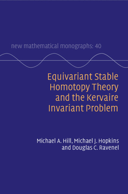 【预订】Equivariant Stable Homotopy Theory and the Kervaire Invariant Problem