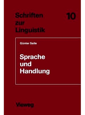 预订 Sprache und Handlung: Eine sprachwissenschaftliche Untersuchung von Handhabe-Verben, Orts- und Richtungsadverbialen