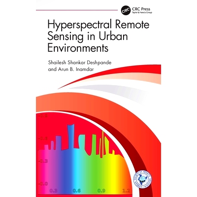 预订 Hyperspectral Remote Sensing in Urban Environments 城市环境高光谱遥感: 9781032359113