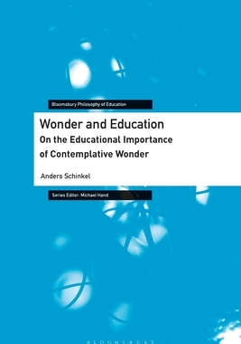 【预订】Wonder and Education: On the Educational Importance of Contemplative Wonder