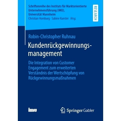 预订 Kundenrückgewinnungsmanagement: Die Integration von Customer Engagement zum erweiterten Verständnis der Wertschö