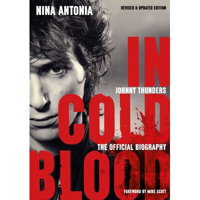 预订 Johnny Thunders: In Cold Blood: The Official Biography: Revised & Updated Edition 约翰尼·桑德：冷血：官方传记 修订