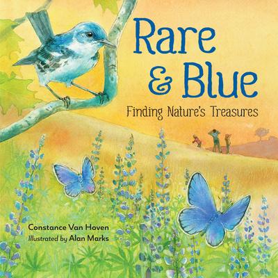 预订 Rare and Blue: Finding Nature’s Treasures稀有而蓝色:寻找大自然的宝藏: 9781623540975