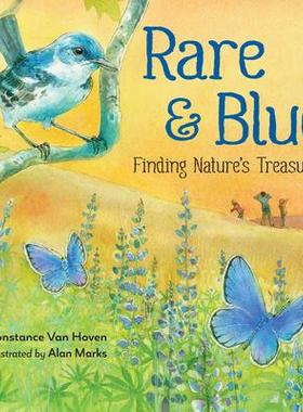 预订 Rare and Blue: Finding Nature’s Treasures稀有而蓝色：寻找大自然的宝藏: 9781623540975