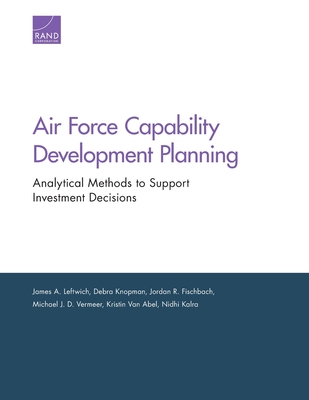 【预订】Air Force Capability Development Planning: Analytical Methods to Support Investment Decisions
