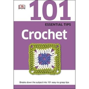 Crochet the 101 Tips Grasp 技巧：将钩针编织分解 预订 Breaks Essential into Subject Down 101个钩针编织 Easy