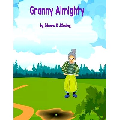 预订 Granny Almighty: 9781541201910