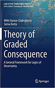 【预售】Theory of Graded Consequence: A General Framework for Logics of Uncertainty