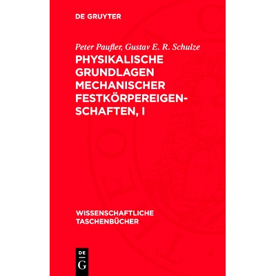 预订 Physikalische Grundlagen mechanischer Festkörpereigenschaften, I: 9783112714508