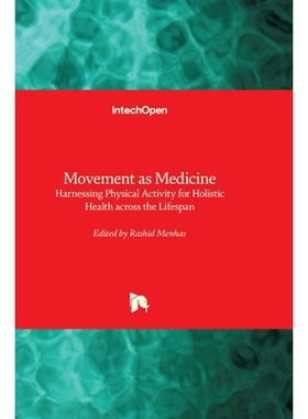 预订 Movement as Medicine - Harnessing Physical Activity for Holistic Health across the Lifespan: Harnessing Physical Ac