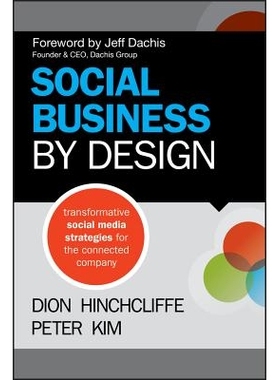 预订 Social Business by Design: Transformative Social Media Strategies for the Connected Company 设计的社会企业：关连公