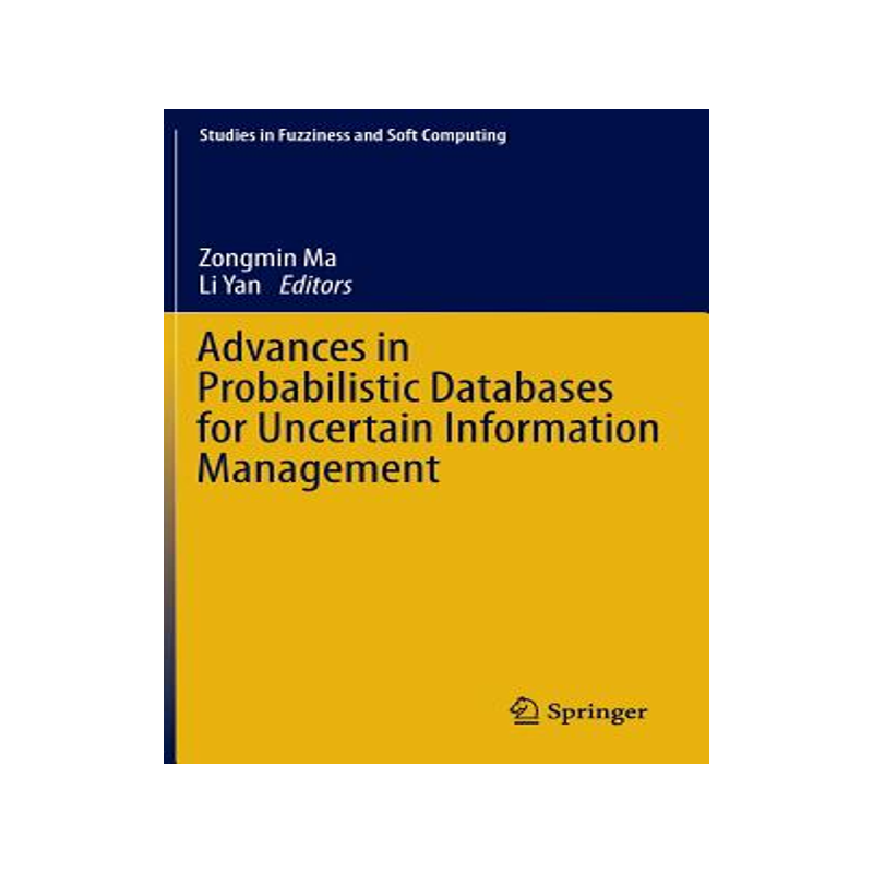 预订 Advances in Probabilistic Databases for Uncertain Information Management