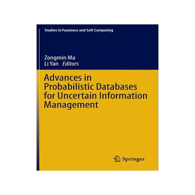 预订 Advances in Probabilistic Databases for Uncertain Information Management