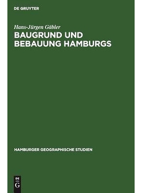 预订 Baugrund und Bebauung Hamburgs: Der Einfluß der natürlichen Untergrundes auf die Entwicklung einer Welthafenstadt