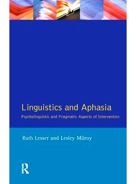 预订 Linguistics and Aphasia: Psycholinguistic and Pragmatic Aspects of Intervention 语言学和失语症：心理语言学和实用主
