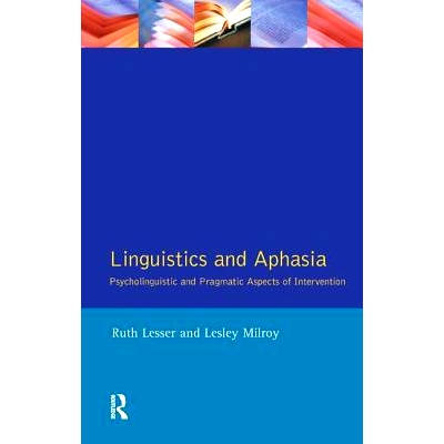 预订 Linguistics and Aphasia: Psycholinguistic and Pragmatic Aspects of Intervention 语言学和失语症：心理语言学和实用主