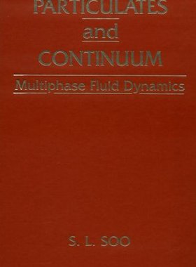 【预订】Particulates And Continuum-Multiphase Fluid Dynamics