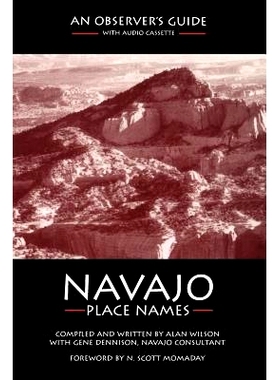 预订 Navajo Place Names: An Observer’s Guide: 9780884328254