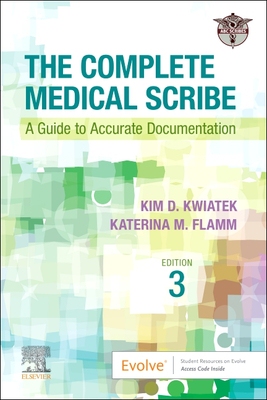 【预订】The Complete Medical Scribe: A Guide to Accurate Documentation 9780323812658