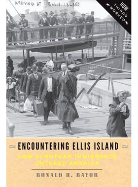 预订 Encountering Ellis Island: How European Immigrants Entered America 邂逅埃利斯岛：欧洲移民如何进入美国: 978142141368