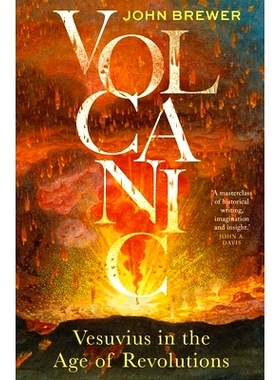 预订 Volcanic - Vesuvius in the Age of Revolutions: Vesuvius in the Age of Revolutions 火山——革命时代的维苏威火山: 978