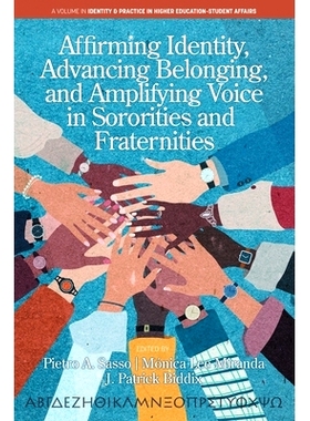 预订 Affirming Identity, Advancing Belonging, and Amplifying Voice in Sororities and Fraternities: 9798887304823