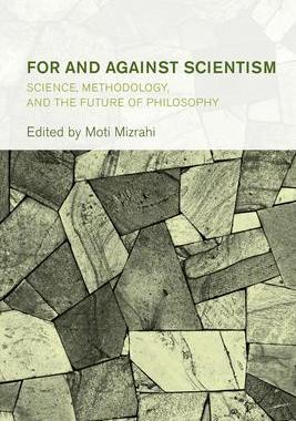 [预订]For and Against Scientism: Science, Methodology, and the Future of Philosophy 9781538163337