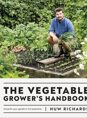 预订 The Vegetable Grower’s Handbook: Unearth Your Garden’s Full Potential 蔬菜种植者手册: 9780241481325
