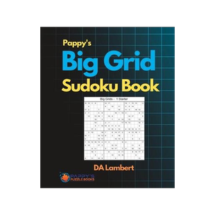 [预订]Pappy’s Big Grid Sudoku Book: Not your run of the mill Sudoku Puzzles! 9798396202627
