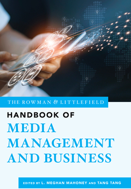 【预订】The Rowman & Littlefield Handbook of Media Management and Business