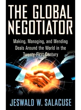预订 The Global Negotiator: Making, Managing and Mending Deals Around the World in the Twenty-First Century: 97803122933