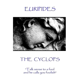Talk Euripides Cyclops you 9781787371552 预订 calls sense The and fool foolish