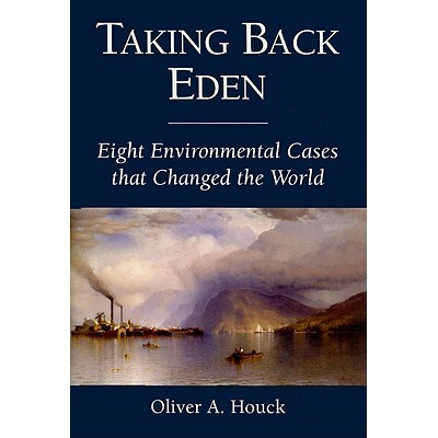 预订 Taking Back Eden: Eight Environmental Cases that Changed the World 重回伊甸园:8种改变了世界的环境案例: 978159726647