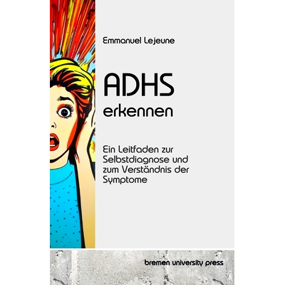 预订 ADHS erkennen: Ein Leitfaden zur Selbstdiagnose und zum Verständnis der Symptome: 9783689046262