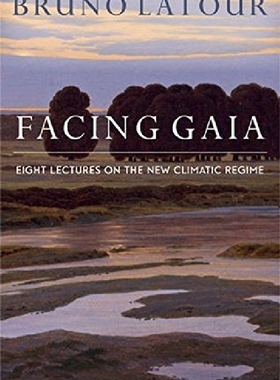 预订 Facing Gaia: Eight Lectures on the New Climatic Regime