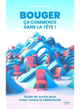 预订 Bouger, ça commence dans la tête ! : guide de survie pour lutter contre la sédentarité 移动从头部开始！ ：对抗